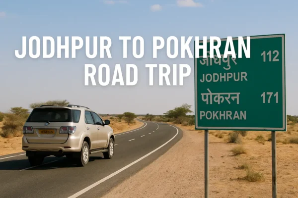 Jodhpur to Pokhran Road Trip
