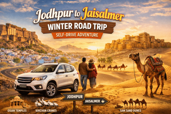 Jodhpur to Jaisalmer winter road trip by self-drive car showing desert highway, forts, sand dunes, and scenic Rajasthan landscape