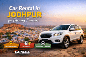 Car rental in Jodhpur for February travelers with self-drive car by Caraxia Self Drive Pvt Ltd