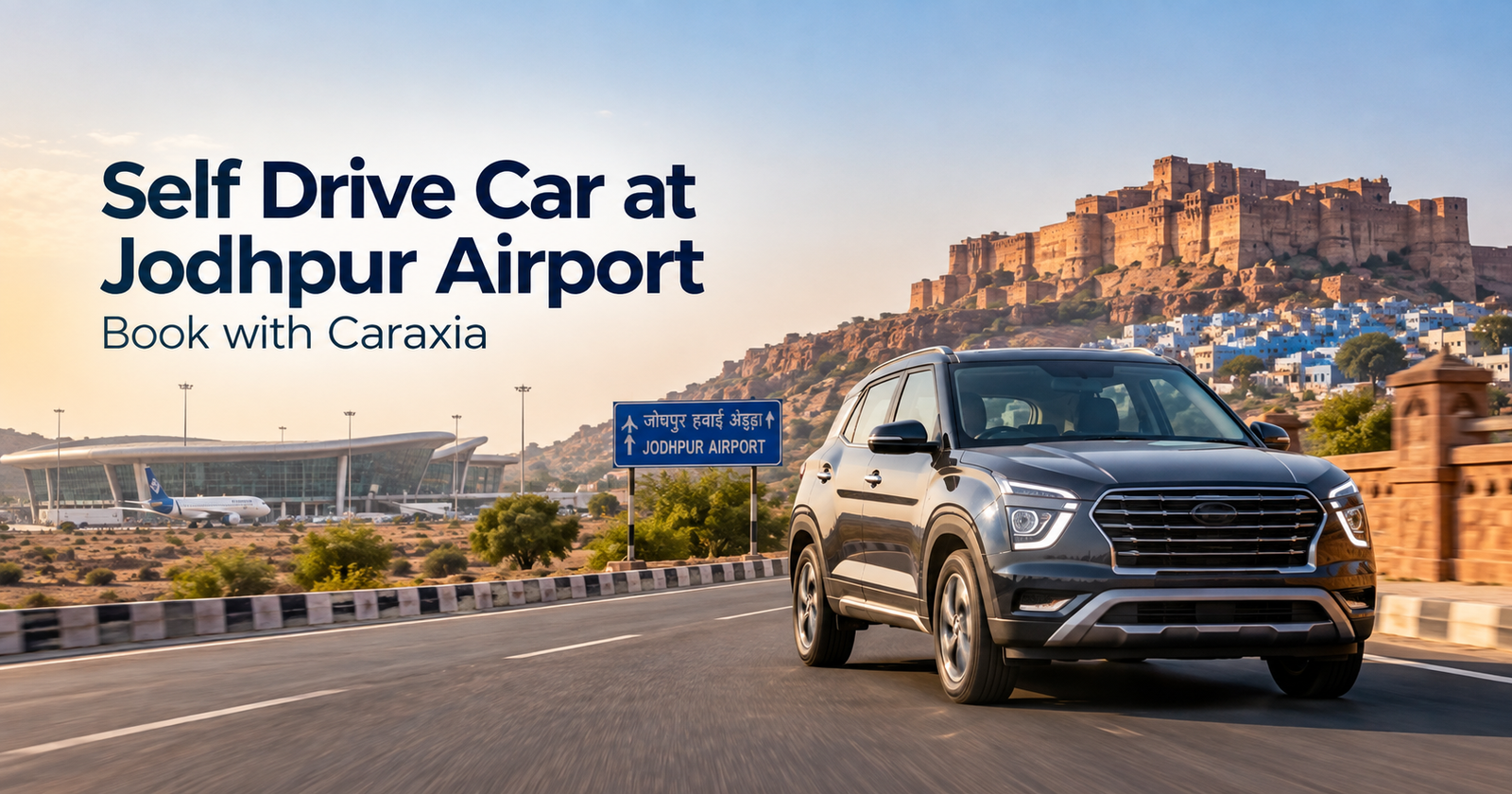 Caraxia Self Drive Car at Jodhpur Airport