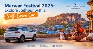 Marwar Festival 2026 in Jodhpur with Self Drive Car Rental